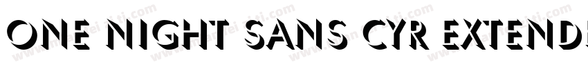One Night Sans Cyr Extended字体转换